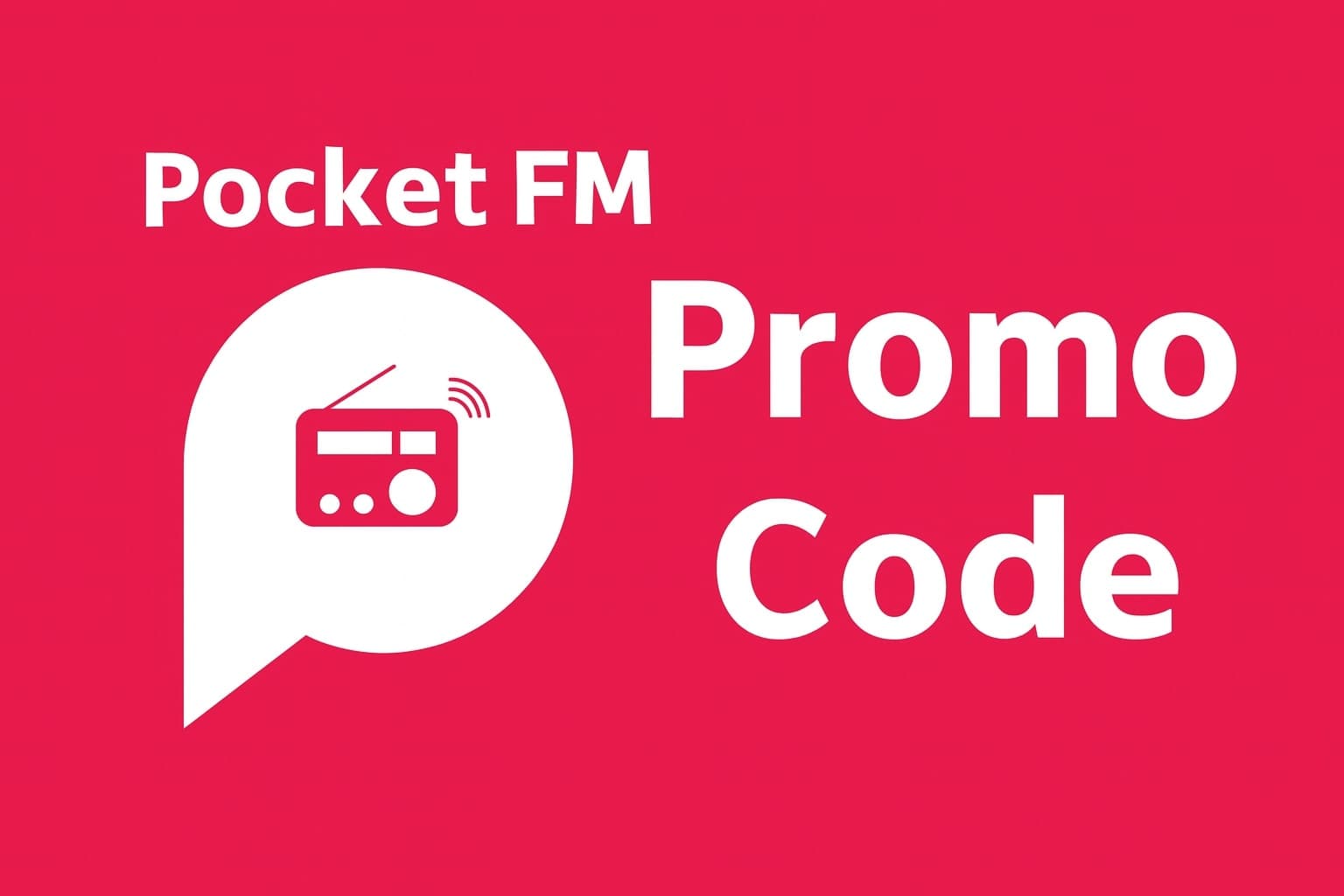 Pocket FM Promo Code
