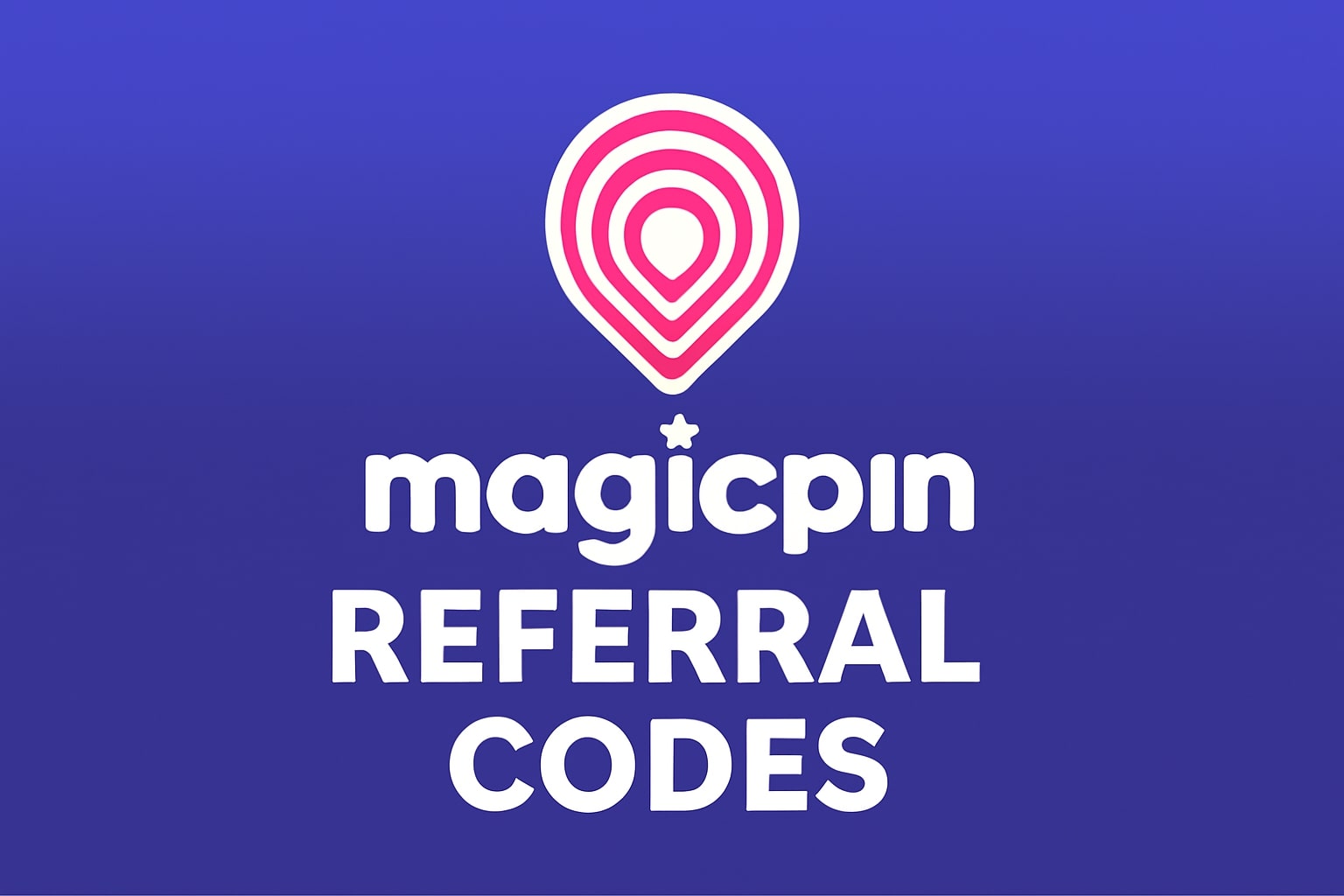 Magicpin Referral Code To Avail Offer Today
