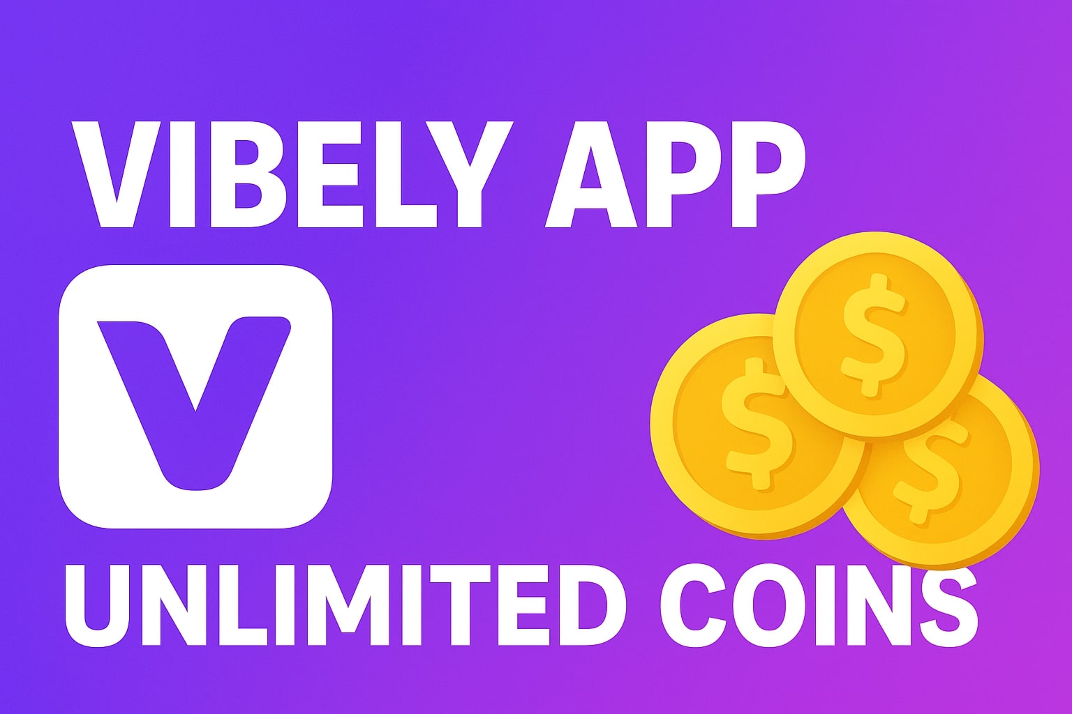 Vibely App: How to get Unlimited Coins in Vibely (Android & iOS)